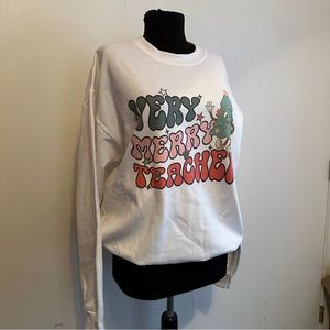 NWOT Very Merry Teacher Christmas Sweatshirt